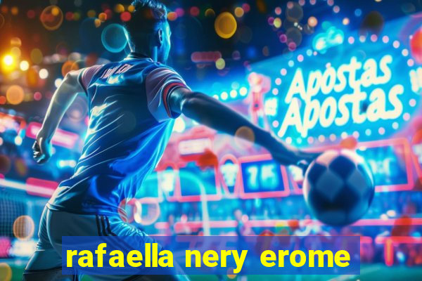 rafaella nery erome